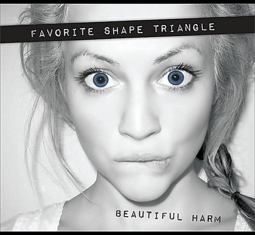 Favorite Shape Triangle: Beautiful Harm