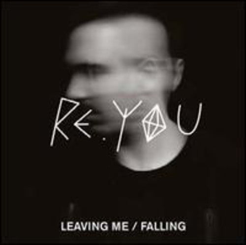 Re.You: Leaving Me / Falling