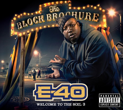 E-40: Block Brochure: Welcome To The Soil, Vol. 3