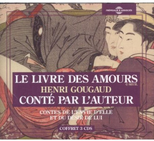 Gougaud, Henri: Le Livre Des Amours