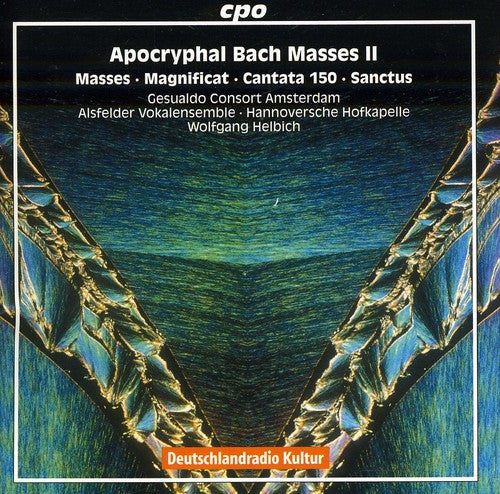 Bach / Alsfelder Vokalensemble / Helbich: Apocryphal Bach Masses II