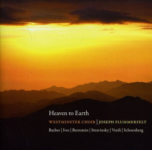 Barber / Westminster Choir / Flummerfelt: Heaven to Earth