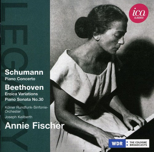 Schumann / Wdr Sinfonieorchester Koln / Keilberth: Legacy: Annie Fischer Plays Schumann & Beethoven