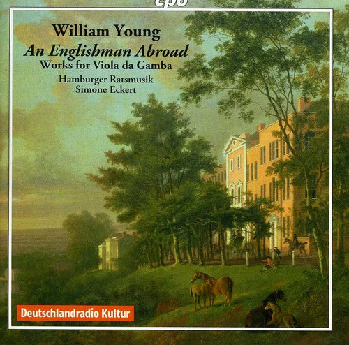 Young / Hamburger Ratsmusik / Eckert: An Englishman Abroad: Works for Viola Da Gamba