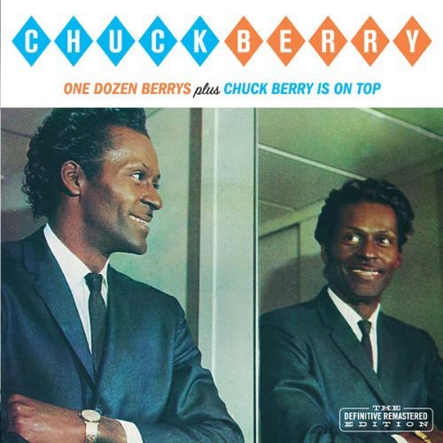 Berry, Chuck: One Dozen Berrys / Chuck Berry Is on Top