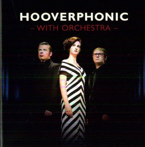 Hooverphonic: With Orchestra