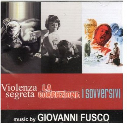 Fusco, Giovanni: Violenza Segreta / La Corruzione / I Sovversivi (Original Soundtracks)