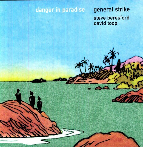 General Strike: Danger In Paradise