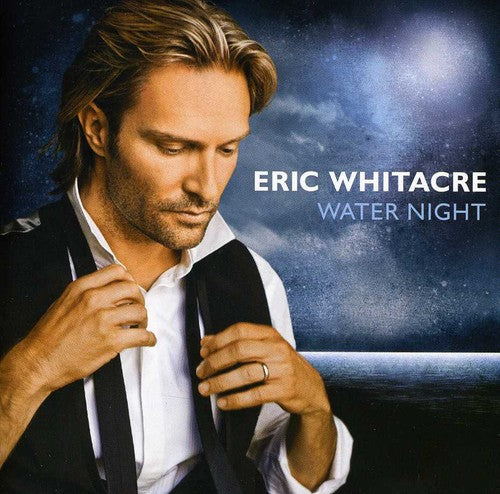 Whitacre, Eric: Water Night