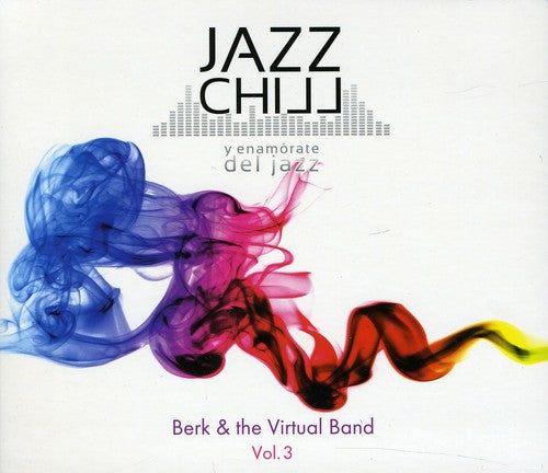 Berk & Virtual Band: Jazz Chill 3