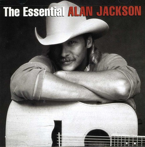 Jackson, Alan: The Essential Alan Jackson