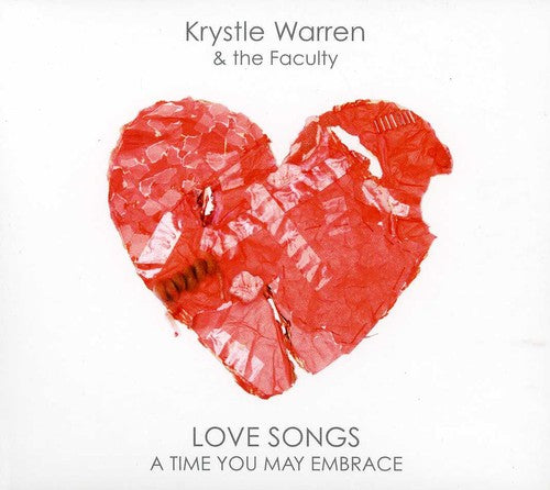 Warren, Krystle & the Faculty: Love Songs: A Time You May Embrace