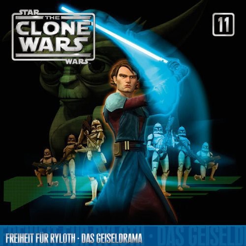 Das Geiseldrama: Clone Wars 11 Freiheit Fur Ryloth