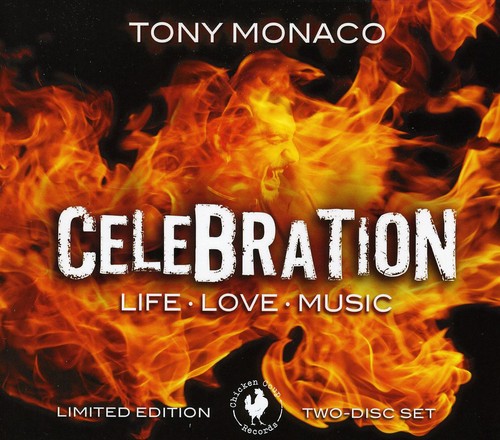 Monaco, Tony: Celebration: Life, Love, Music