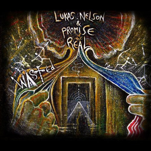 Nelson, Lukas / Promise of the Real: Wasted