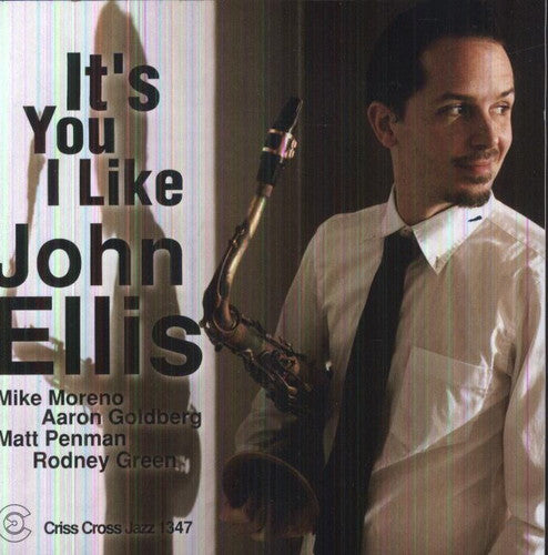 Ellis, John: It's You I Like