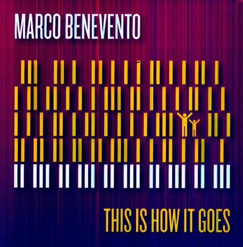 Benevento, Marco: This Is How It Goes