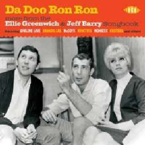 Da Doo Ron Ron: More From the Ellie Greenwich: Da Doo Ron Ron: More from the Ellie Greenwich