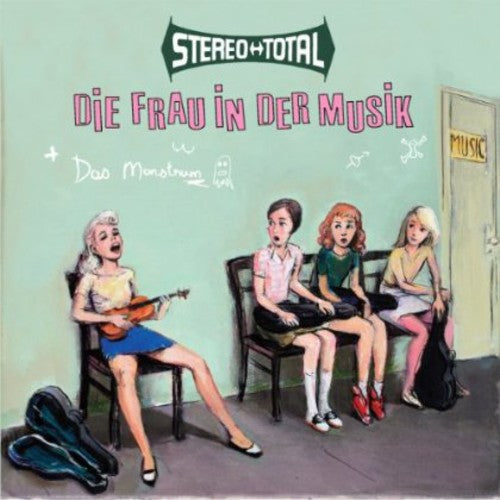 Stereo Total: Die Frau In Der Musik