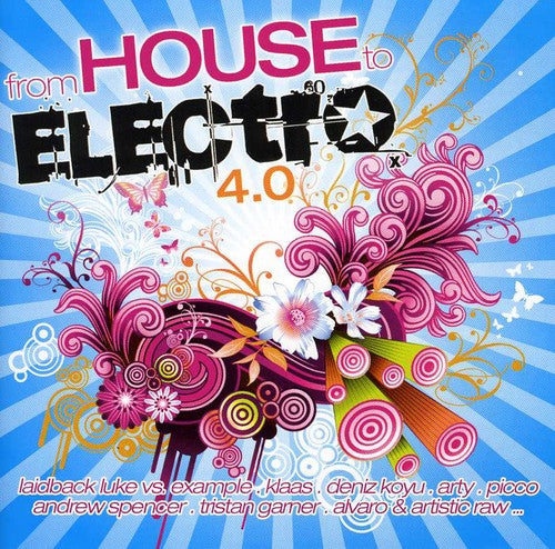 From House to Electro: From House to Electro