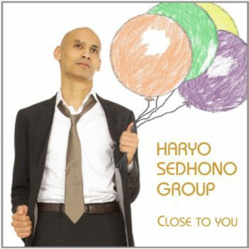 Sedhono, Har Quartet: Close to You