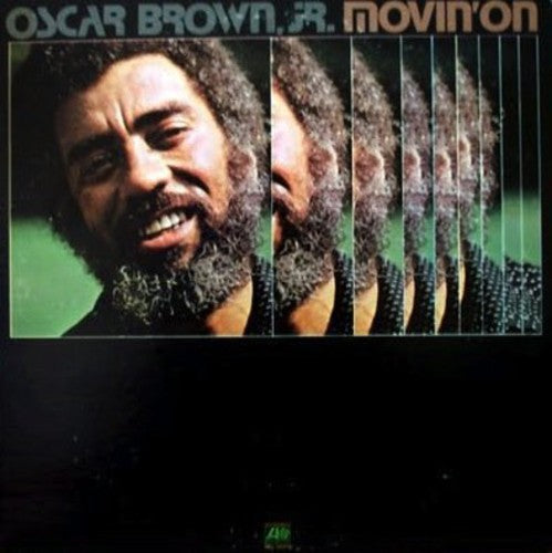 Brown Jr, Oscar: Movin' On