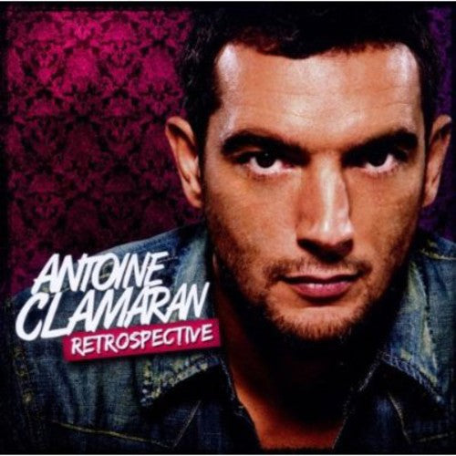 Clamaran, Antoine: Retrospective