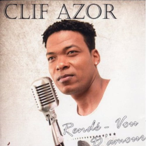 Clif Azor: Rende Vou D'amour