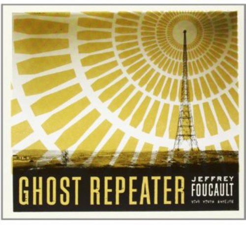 Focault, Jeffrey: Ghost Repeater