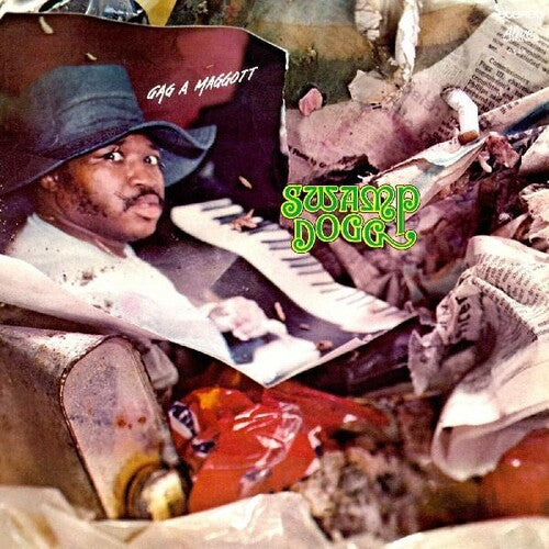 Swamp Dogg: Gag a Maggot