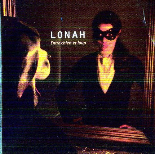 Lonah: Entre Chien Et Loup