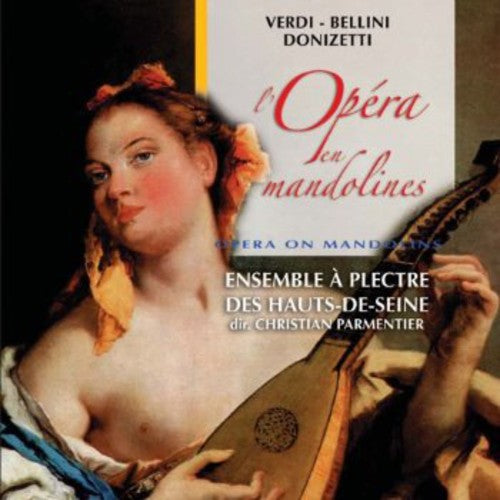 Verdi/Bellini/Donizetti: Opera en Mandolines