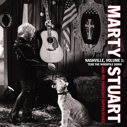 Stuart, Marty: Nashville, Vol. 1: Tear The Woodpile