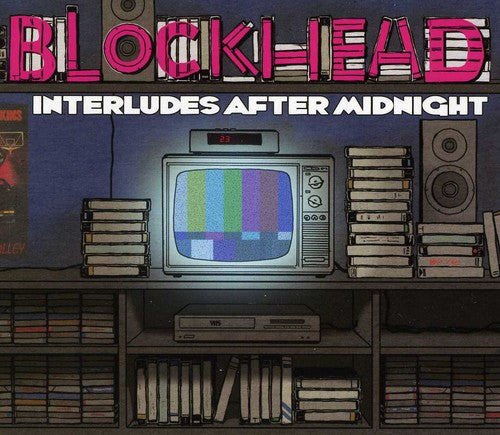 Blockhead: Interludes After Midnight