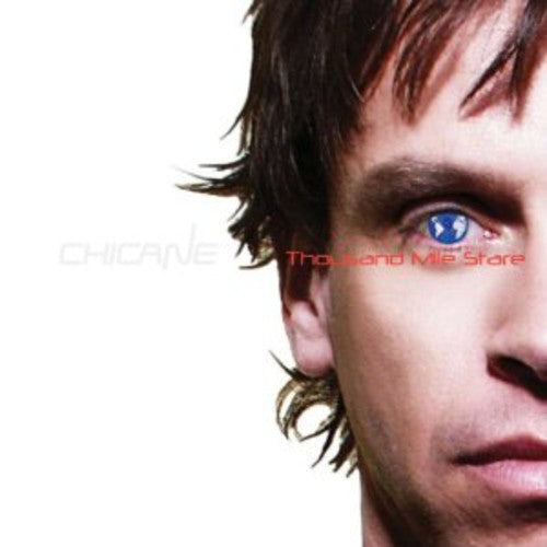 Chicane: Thousand Mile Stare