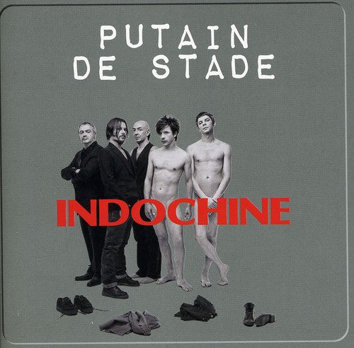 Indochine: Putain de Stade