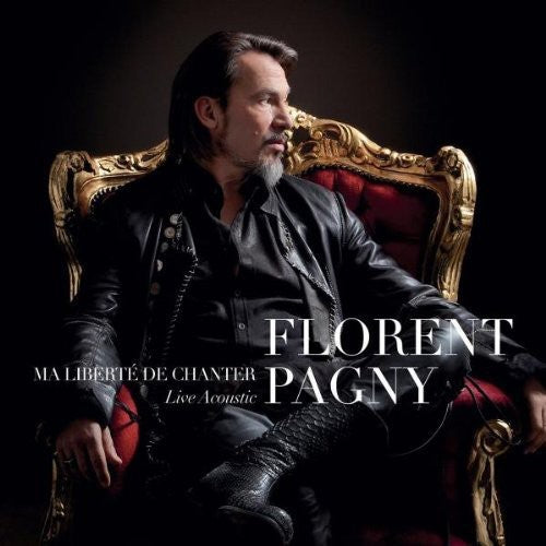 Pagny, Florent: Ma Liberte de Chanter Live Acoustique