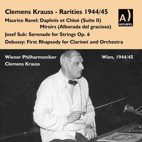 Krauss / Vlach / Wiener Philharmoniker: Rarities 1944/45