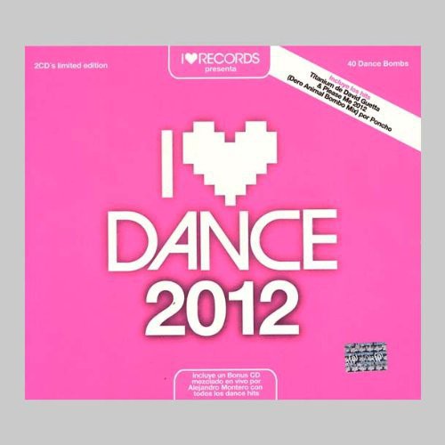 I Love Dance 2012: I Love Dance 2012