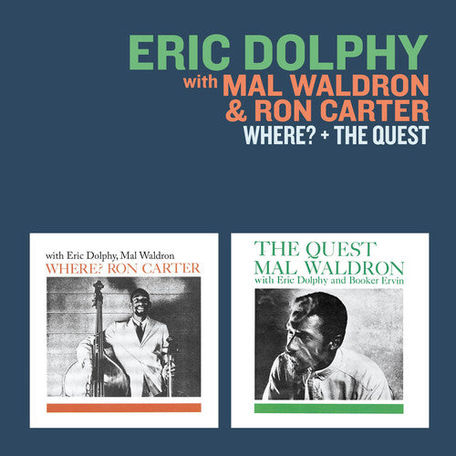 Dolphy, Eric / Waldron, Mal / Carter, Ron: Where / Quest