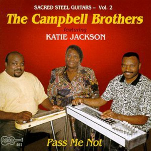 Campbell Brothers / Jackson, Katie: Pass Me Not