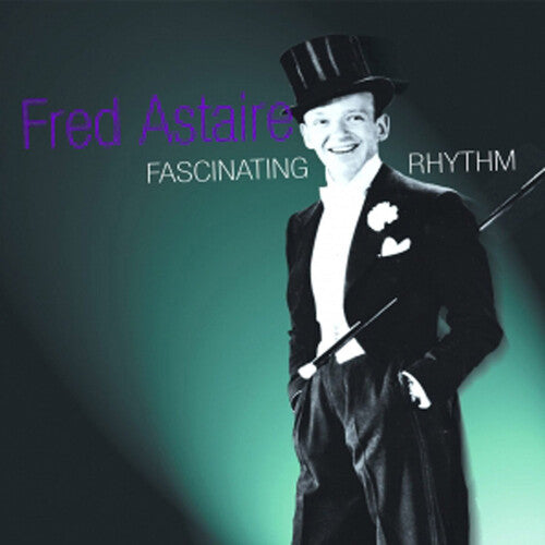 Astaire, Fred: Fascinating Rhythm