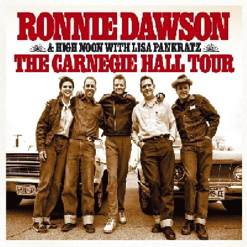 Dawson, Ronnie & High Noon with Pankratz: Carnegie Hall Tour