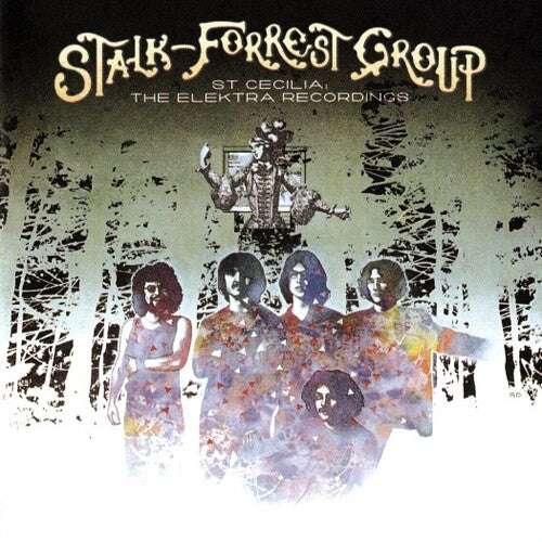 Stalk-Forrest Group: St. Cecilia: The Elektra Recordings