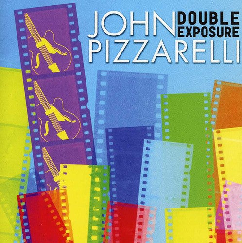 Pizzarelli, John: Double Exposure