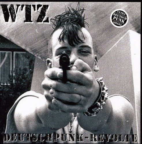 Wtz: Deutschpunk-Revolte