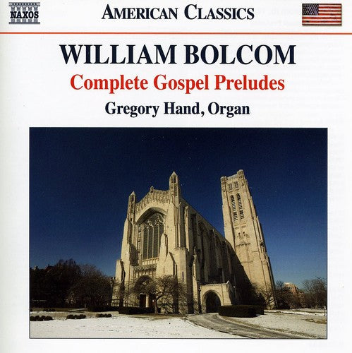 Bolcom / Hand: Complete Gospel Preludes for Organ