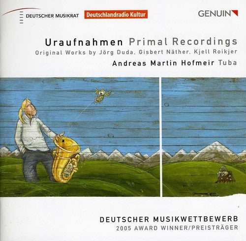 Duda / Nather / Roikjer / Hofmeir / Mildner: Uraufnahmen: Primal Recordings