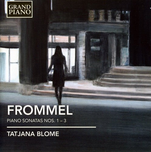 Frommel / Blome: Piano Sonatas Nos. 1 - 3