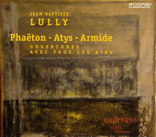 Lully / Barockorchester Capriccio / Kiefer: Phaeton / Atys / Armide